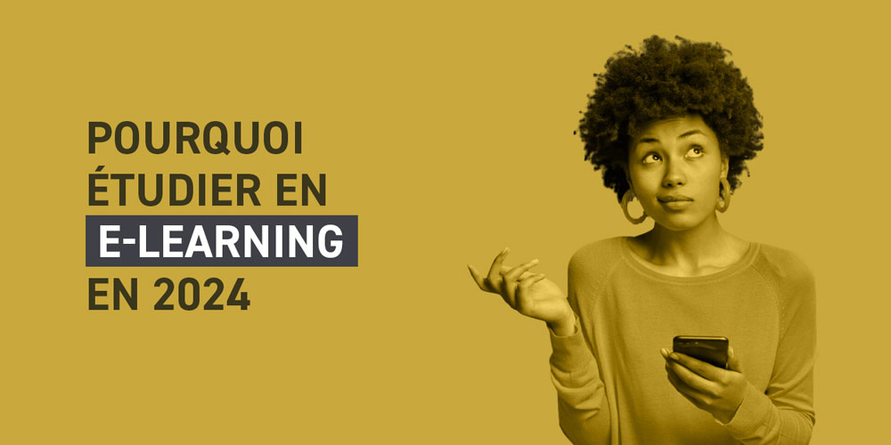 Pourquoi étudier en e-learning en 2024