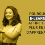 Pourquoi le e-learning continuera d’attirer davantage d’apprenants ?