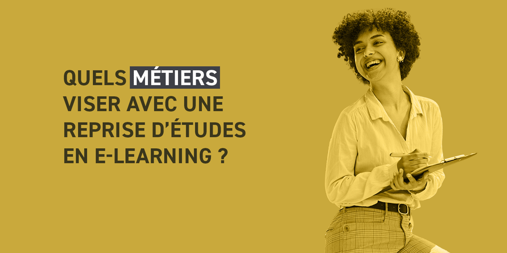 quels métiers viser avec une reprise d'études en e-learning